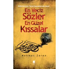 En Veciz Sözler En Güzel Kıssalar - Mehmet Zeren