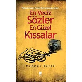 En Veciz Sözler En Güzel Kıssalar - Mehmet Zeren