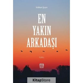 En Yakın Arkadaşı - Volkan İşcan