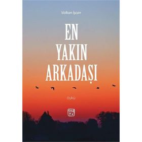En Yakın Arkadaşı - Volkan İşcan