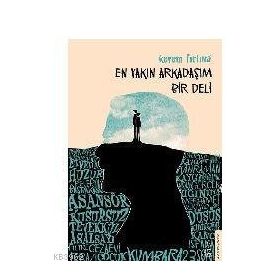 En Yakın Arkadaşım Bir Deli - Kerem Fırtına
