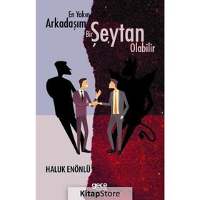 En Yakın Arkadaşım Bir Şeytan Olabilir - Haluk Enönlü