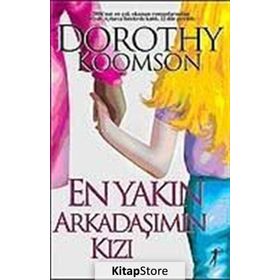 En Yakın Arkadaşımın Kızı - Dorothy Koomson