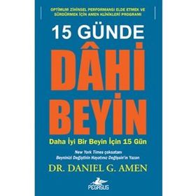 EN YÜKSEK ZIHINSEL PERFORMANS PROGRAMI 15 GÜNDE DAHI BEYIN'E NASIL SAHIP OLURSUNUZ? (CEP BOY) - DANIEL G. AMEN