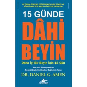 En Yüksek Zihinsel Performans Programı 15 Günde Dahi Beyin'e Nasıl Sahip Olursunuz? - Daniel G. Amen