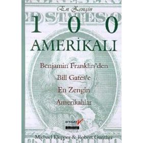 EN ZENGIN 100 AMERIKALI - MICHAEL KLEPPER;ROBERT GUNTHER