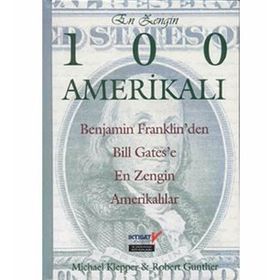 EN ZENGIN 100 AMERIKALI - MICHAEL KLEPPER;ROBERT GUNTHER