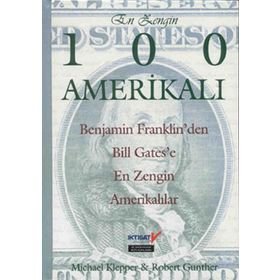 EN ZENGIN 100 AMERIKALI - MICHAEL KLEPPER;ROBERT GUNTHER