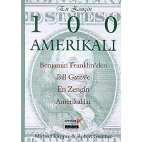 EN ZENGIN 100 AMERIKALI - MICHAEL KLEPPER;ROBERT GUNTHER