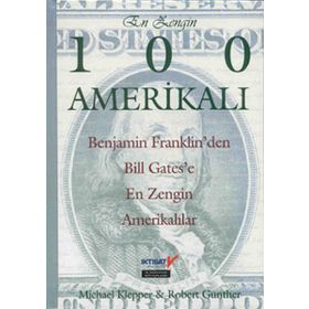 EN ZENGIN 100 AMERIKALI - MICHAEL KLEPPER;ROBERT GUNTHER