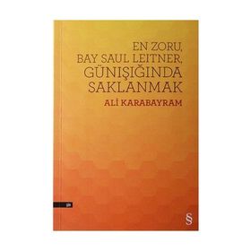 En Zoru, Bay Saul Leitner, Günışığında Saklanmak - Ali Karabayram