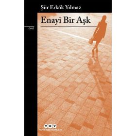 Enayi Bir Aşk - Yapı Kredi Yayınları