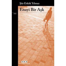 Enayi Bir Aşk - Yapı Kredi Yayınları