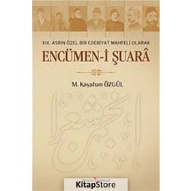 ENCÜMEN-I ŞUARA - M. KAYAHAN ÖZGÜL