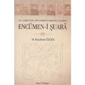 ENCÜMEN-I ŞUARA - M. KAYAHAN ÖZGÜL