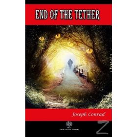 End of the Tether - Joseph Conrad