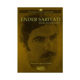 Ender Sarıyatı Ölüme Direnen Şiirler - Ender Sarıyatı