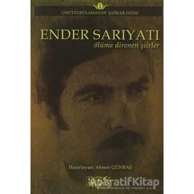 Ender Sarıyatı Ölüme Direnen Şiirler - Ender Sarıyatı