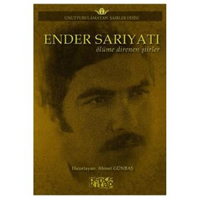 Ender Sarıyatı Ölüme Direnen Şiirler - Ender Sarıyatı