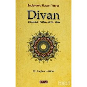 ENDERUNLU HASAN YAVER DIVAN İNCELEME - METIN - ÇEVİRİ - DIZIN - KAPLAN ÜSTÜNER