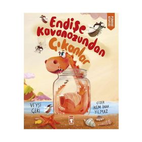 Endişe Kavanozundan Çıkanlar Timaş Çocuk