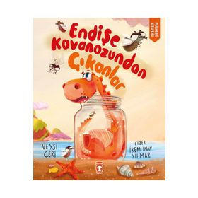 Endişe Kavanozundan Çıkanlar Timaş Çocuk