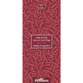 Endişe Yengeçleri - Enis Batur Levent Şentürk