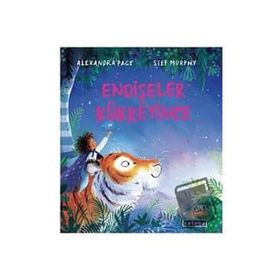 Endişeler Kükreyince Ciltli - Alexandra Page