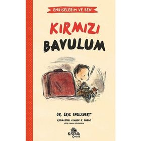 Endişelerim ve Ben 2 Kırmızı Bavulum Kronik Kitap
