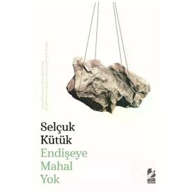 Endişeye Mahal Yok - Bir Yayıncılık