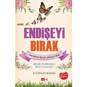 Endişeyi Bırak - B. Cengiz Bahar