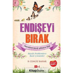 Endişeyi Bırak - B. Cengiz Bahar