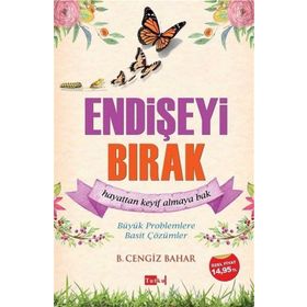 Endişeyi Bırak - B. Cengiz Bahar