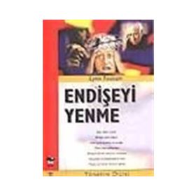 Endişeyi Yenme - Lynn Fossum