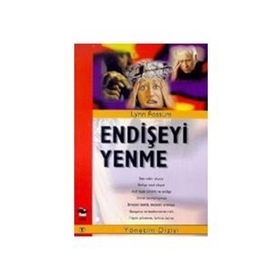 Endişeyi Yenme - Lynn Fossum