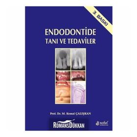 Endodontide Tanı ve Tedaviler - M. Kemal Çalışkan