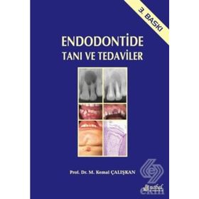 Endodontide Tanı ve Tedaviler - M. Kemal Çalışkan