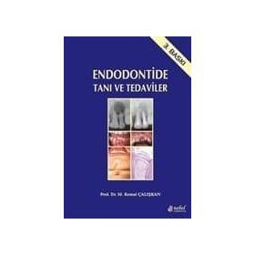 Endodontide Tanı ve Tedaviler - M. Kemal Çalışkan