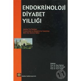 ENDOKRINOLOJI VE DIABET YILLIĞI - İLHAN SATMAN, FARUK ALAGÖL, HARIKA BOZTEPE