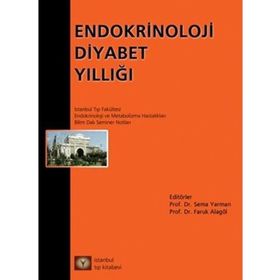 ENDOKRINOLOJI VE DIABET YILLIĞI - İLHAN SATMAN, FARUK ALAGÖL, HARIKA BOZTEPE
