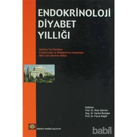 ENDOKRINOLOJI VE DIABET YILLIĞI - İLHAN SATMAN, FARUK ALAGÖL, HARIKA BOZTEPE