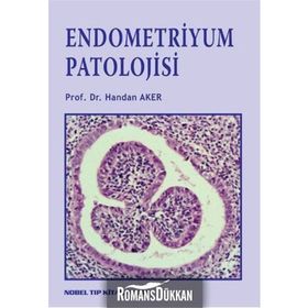 Endometriyum Patolojisi - Handan Aker