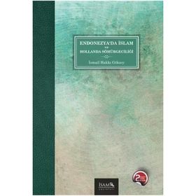 Endonezya'da İslam ve Hollanda Sömürgeciliği - İsam Yayınları