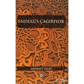 ENDÜLÜS ÇAĞIRIYOR - MEHMET SILAY