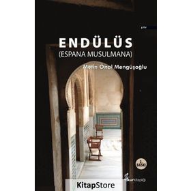 ENDÜLÜS (ESPANA MUSULMANA) - METIN ÖNAL MENGÜŞOĞLU