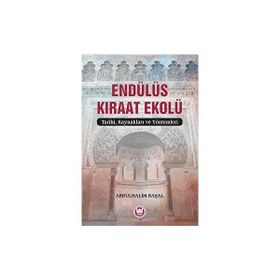 Endülüs Kıraat Ekolü Tarihi Kaynakları ve Yöntemleri - Marmara Üniversitesi İlahiyat Fakültesi Vakfı