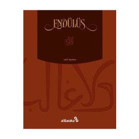 Endülüs - Lütfi Şeyban - Albaraka Yayınları