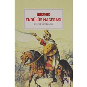 Endülüs Macerası - Fehmi Demirbağ