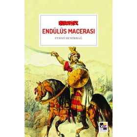 Endülüs Macerası - Fehmi Demirbağ