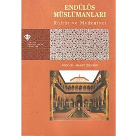 Endülüs Müslümanları - Siyasi Tarih - Mehmet Özdemir